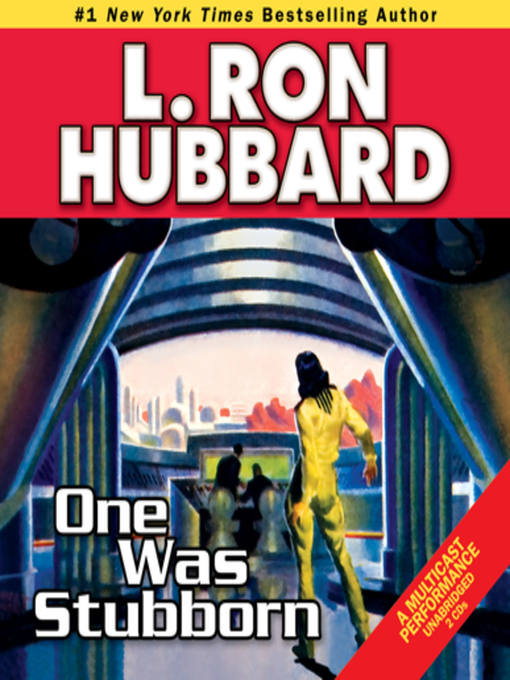 Title details for One Was Stubborn by L. Ron Hubbard - Available